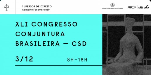 CONVITE: XLI Congresso Desafios da Conjuntura Econômica Brasileira: Questões Jurídicas Correlatas